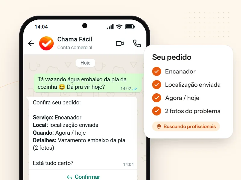 Conversa no WhatsApp em que o cliente descreve um vazamento e a Chama Fácil devolve o resumo do pedido para confirmar.